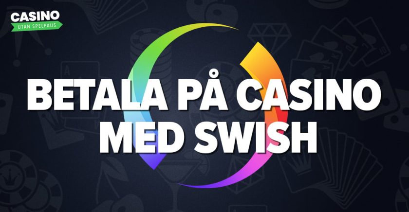 Betala på casino med Swish